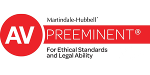 Martindale-Hubbell | AV Preeminent for Ethical Standards and Legal Ability